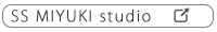 SS MIYUKI studio